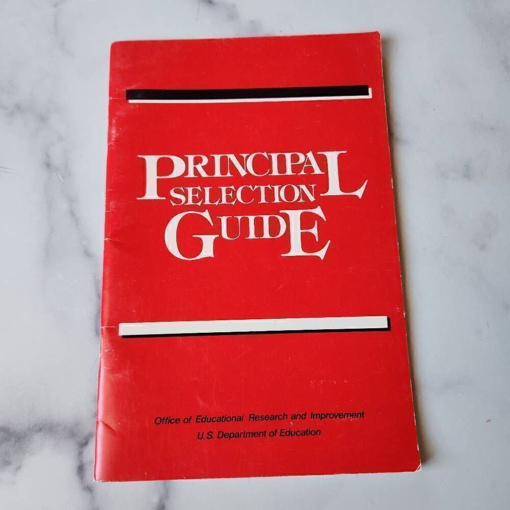 Principal selection guide June 1987 red soft back educational educators school s